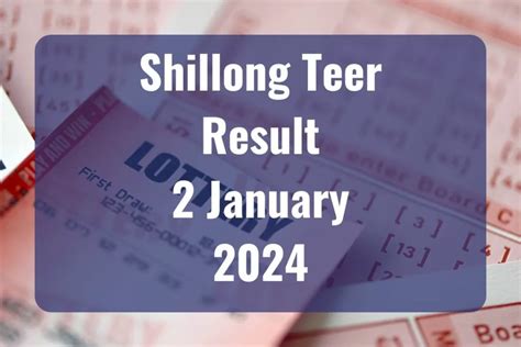jowai lad|Shillong Teer Result Today, 3 January 2024: First & Second .